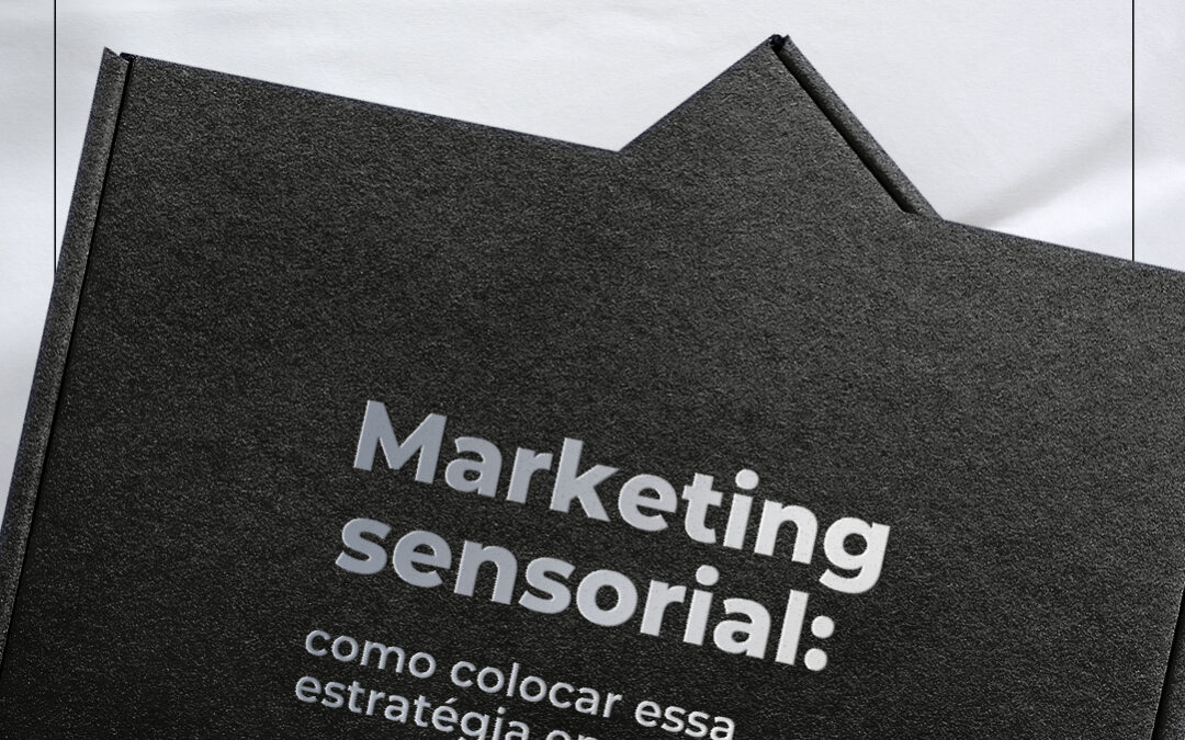 Marketing sensorial: já ouviu falar?