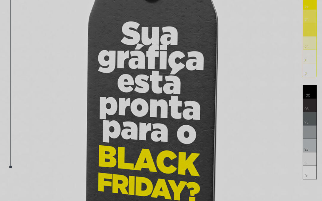 Sua gráfica está pronta para a Black Friday?